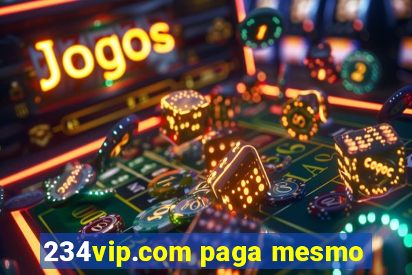 234vip.com paga mesmo